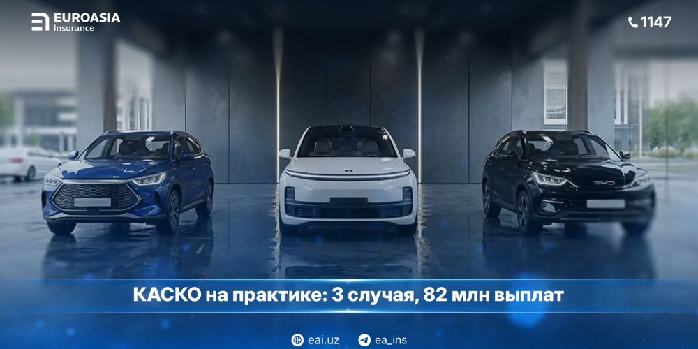 KASKO to‘lashni kafolatlaydi: “Euroasia Insurance” sug‘urta ...